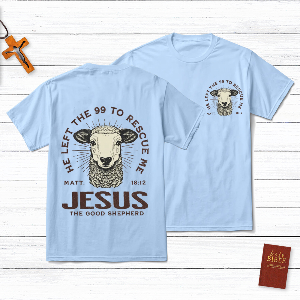 Jesus The Good Shepherd  Matt 18:12 Christian T-Shirt