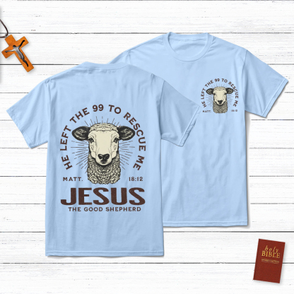 Jesus The Good Shepherd  Matt 18:12 Christian T-Shirt