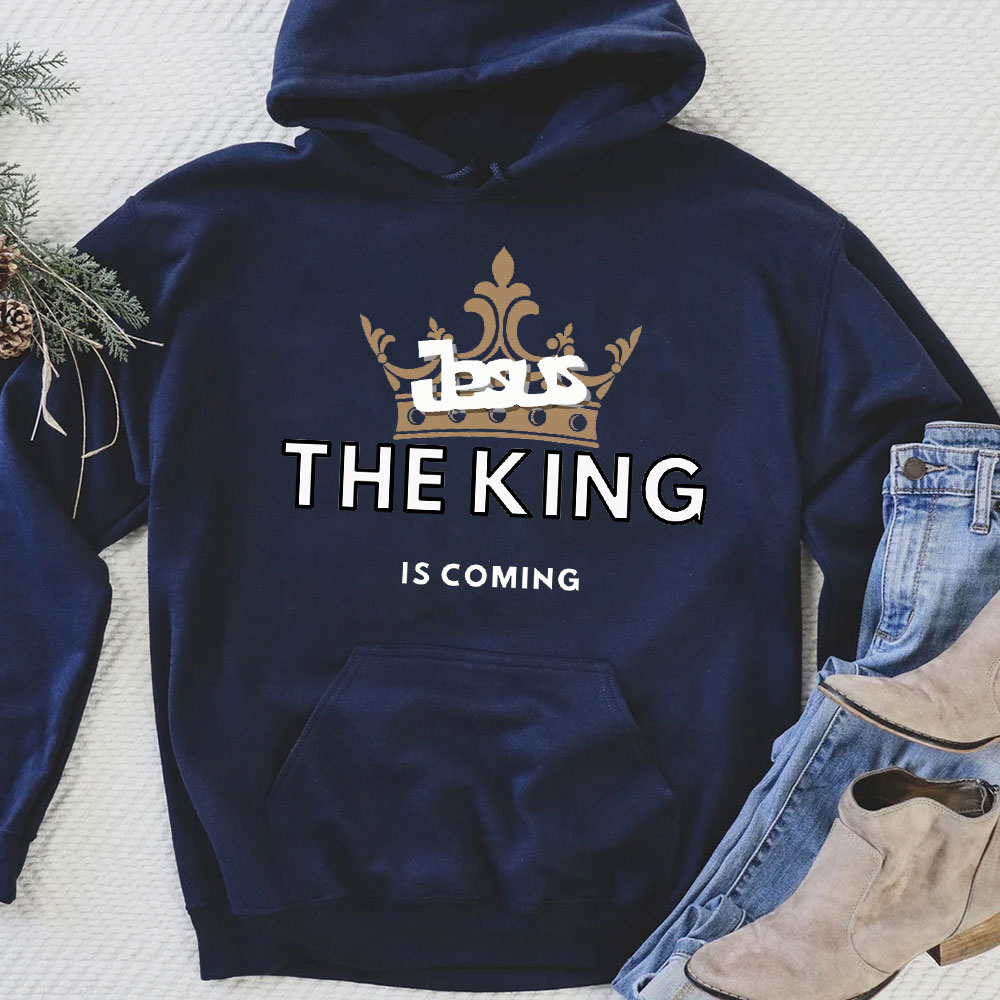 Jesus The King Is Coming Christian Hoodie