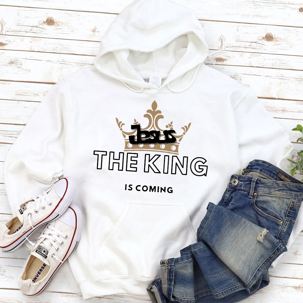 Jesus The King Is Coming Christian Hoodie