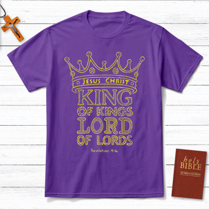 Jesus The King Of Kings Lord Of Lords Christian T-Shirt