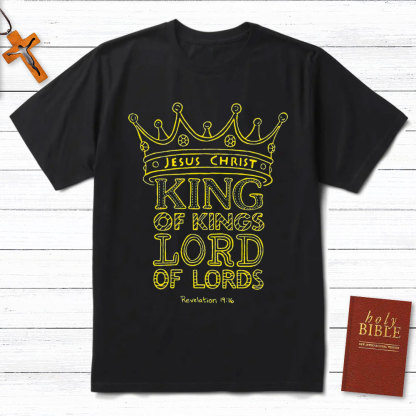 Jesus The King Of Kings Lord Of Lords Christian T-Shirt
