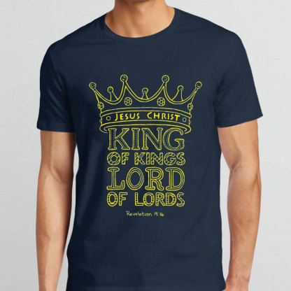 Jesus The King Of Kings Lord Of Lords Christian T-Shirt