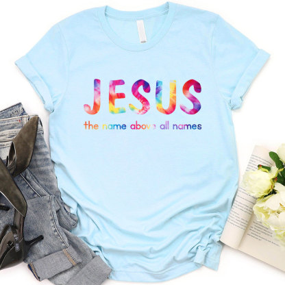 Jesus The Name Above All Names Christian T-Shirt