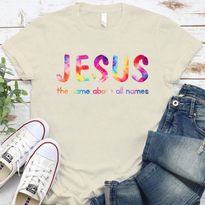 Jesus The Name Above All Names Christian T-Shirt