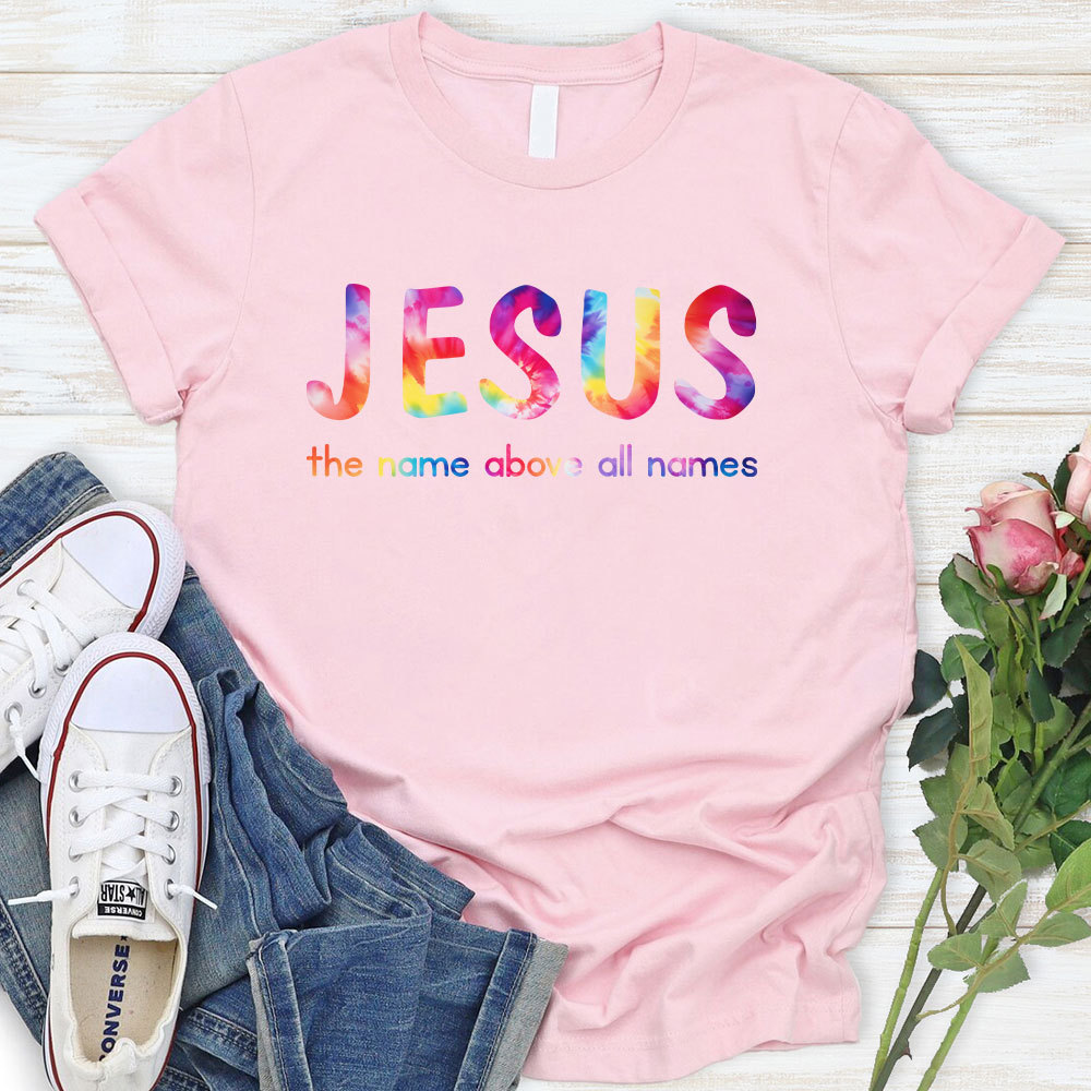 Jesus The Name Above All Names Christian T-Shirt