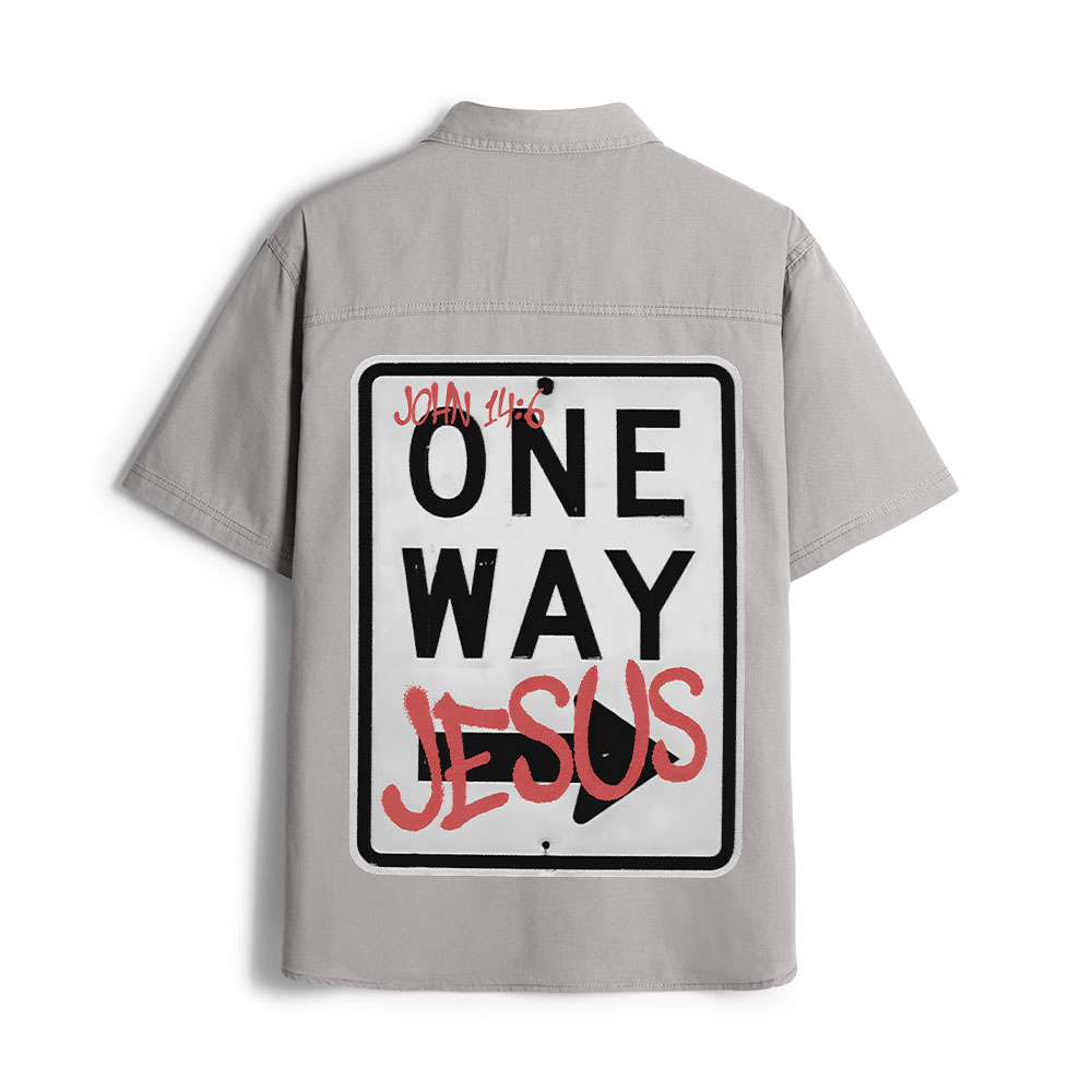 Jesus The One Way Christian Work Shirt