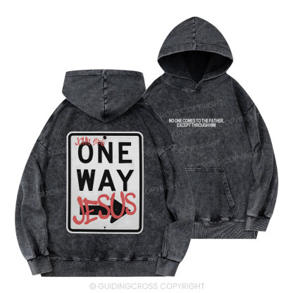 Jesus The One Way Chrsitian Washed Hoodie 
