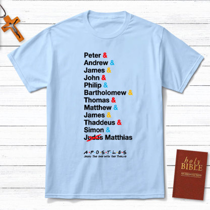 Jesus The One With the 12 Apostles Christian T-Shirt