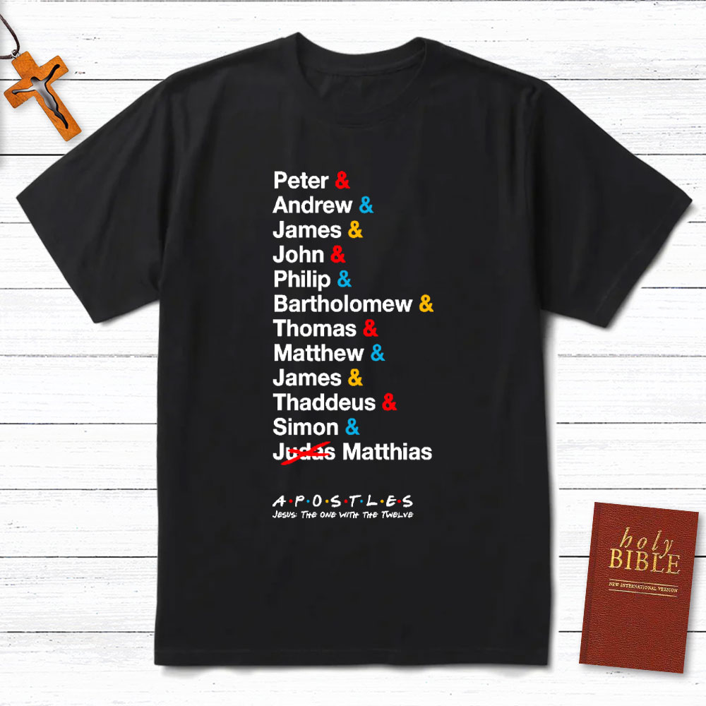 Jesus The One With the 12 Apostles Christian T-Shirt
