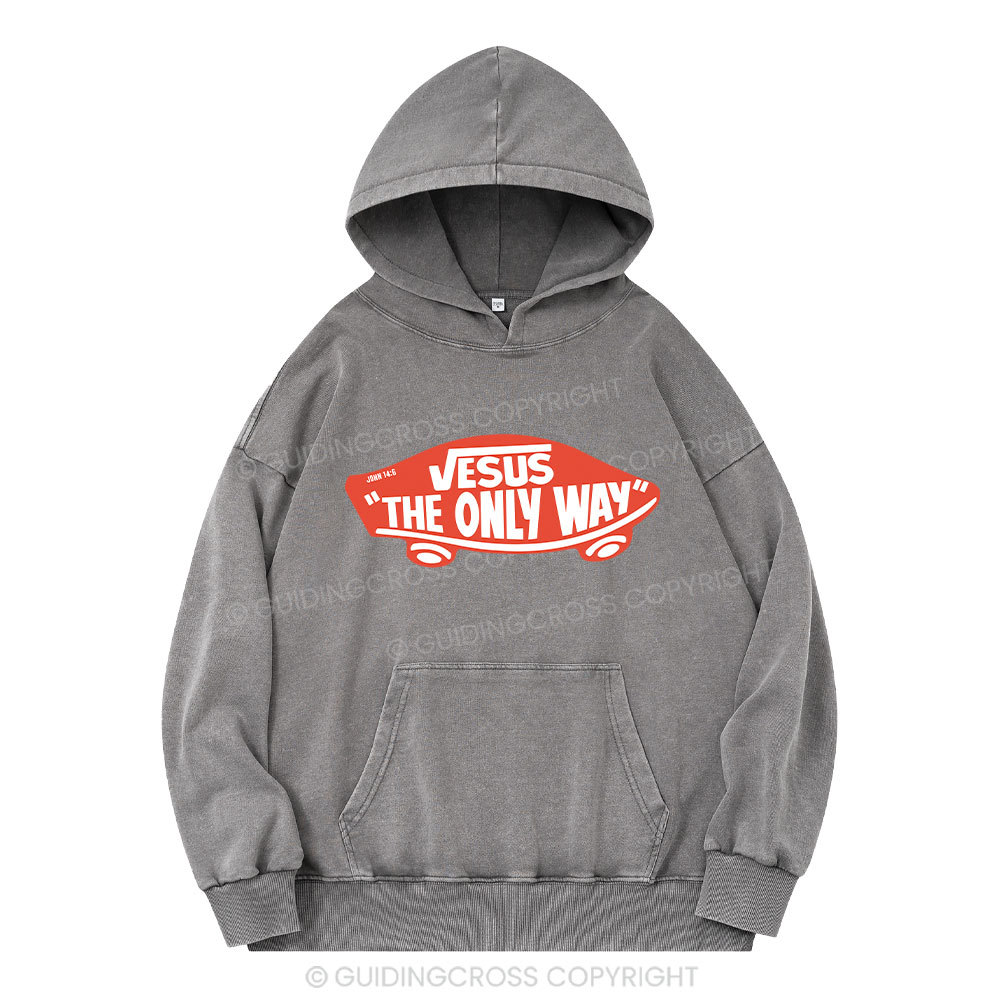 Jesus The Only Way Christian Washed Hoodie