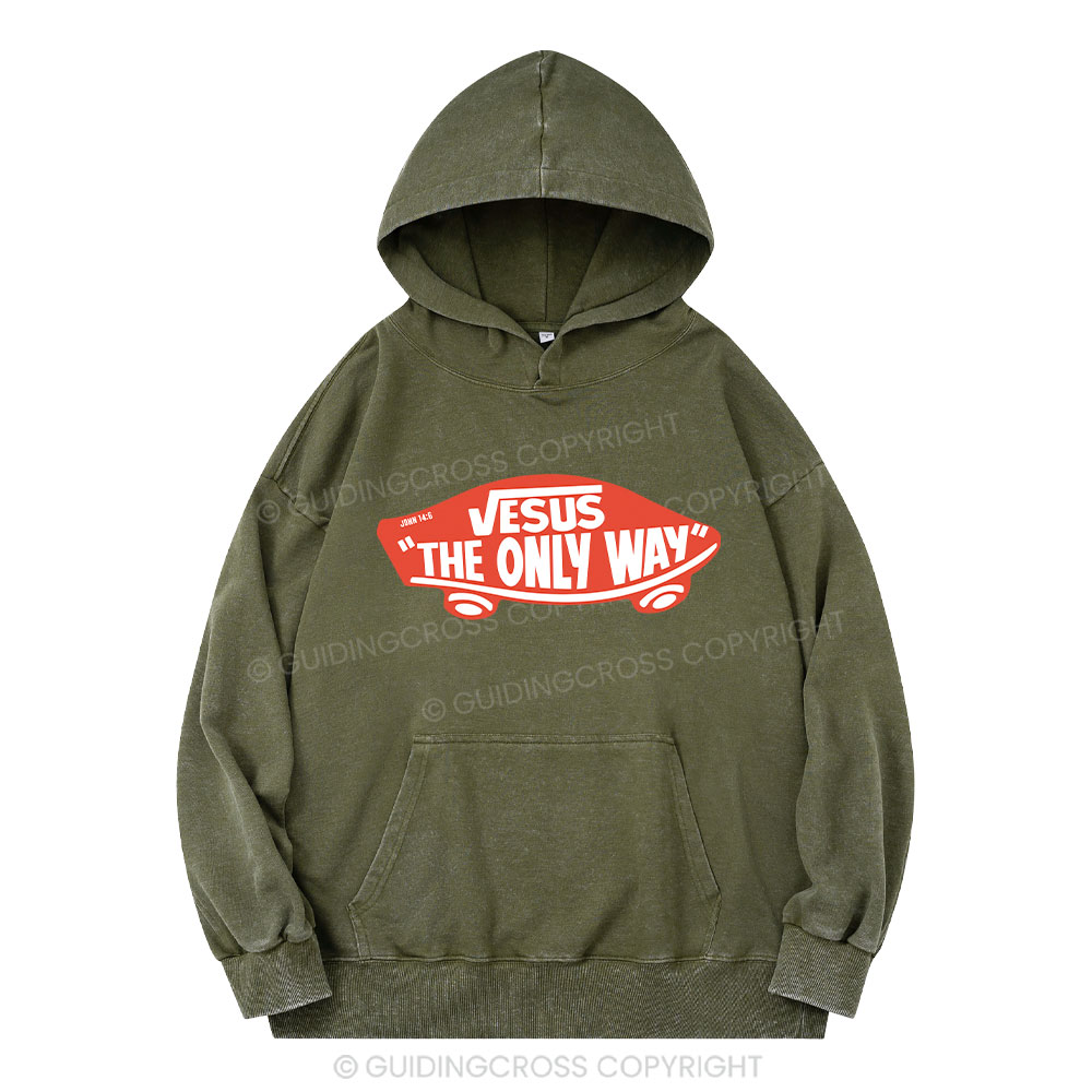 Jesus The Only Way Christian Washed Hoodie