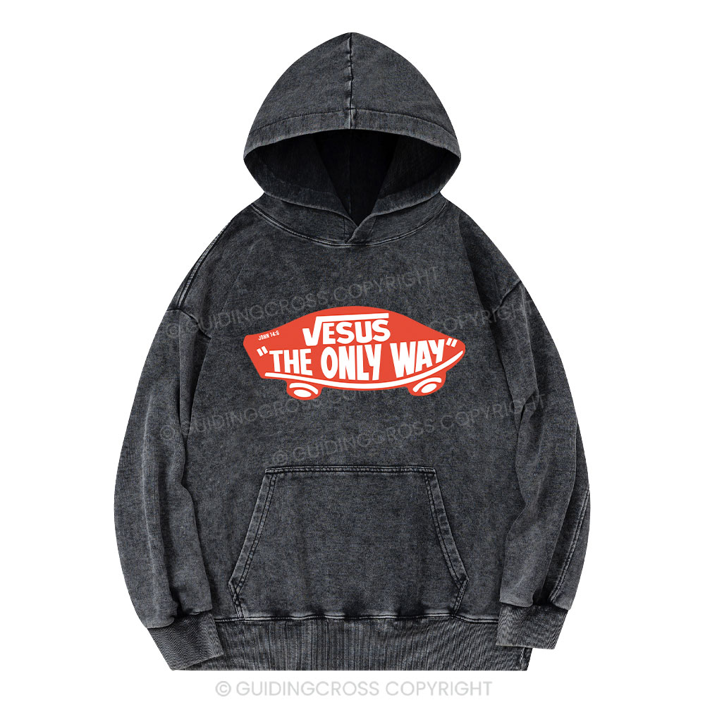 Jesus The Only Way Christian Washed Hoodie
