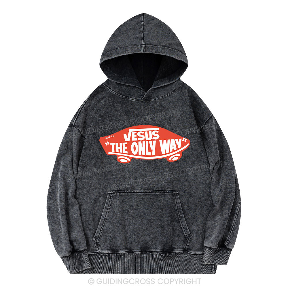 Jesus The Only Way Christian Washed Hoodie