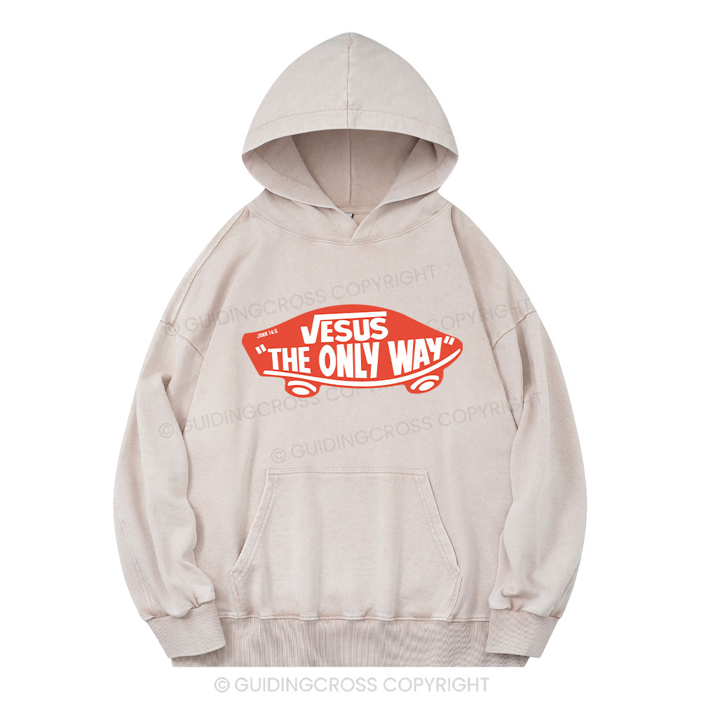Jesus The Only Way Christian Washed Hoodie