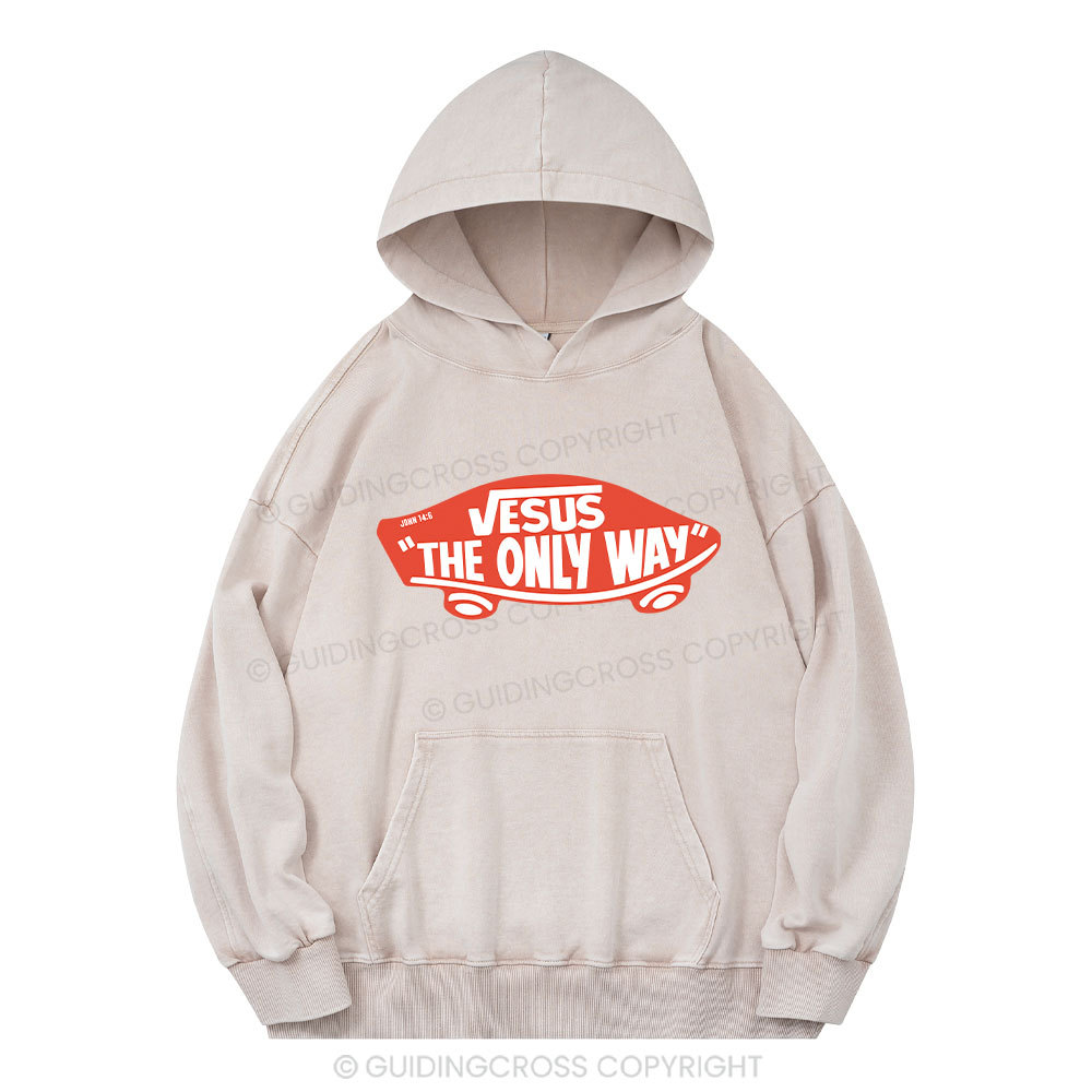Jesus The Only Way Christian Washed Hoodie
