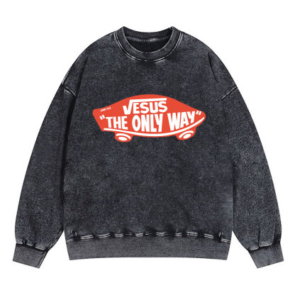 Jesus The Only Way Christian Washed Sweatshirt