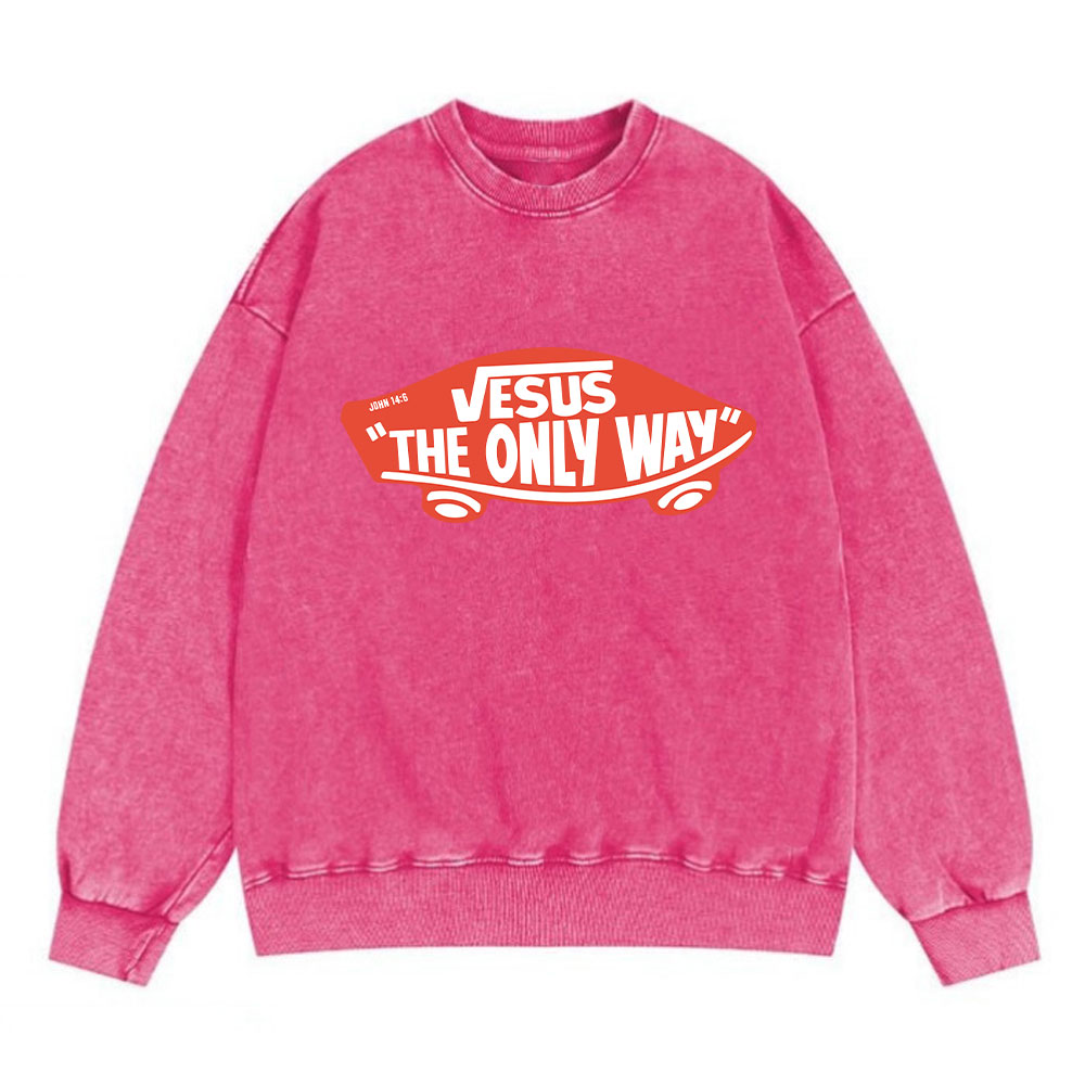 Jesus The Only Way Christian Washed Sweatshirt