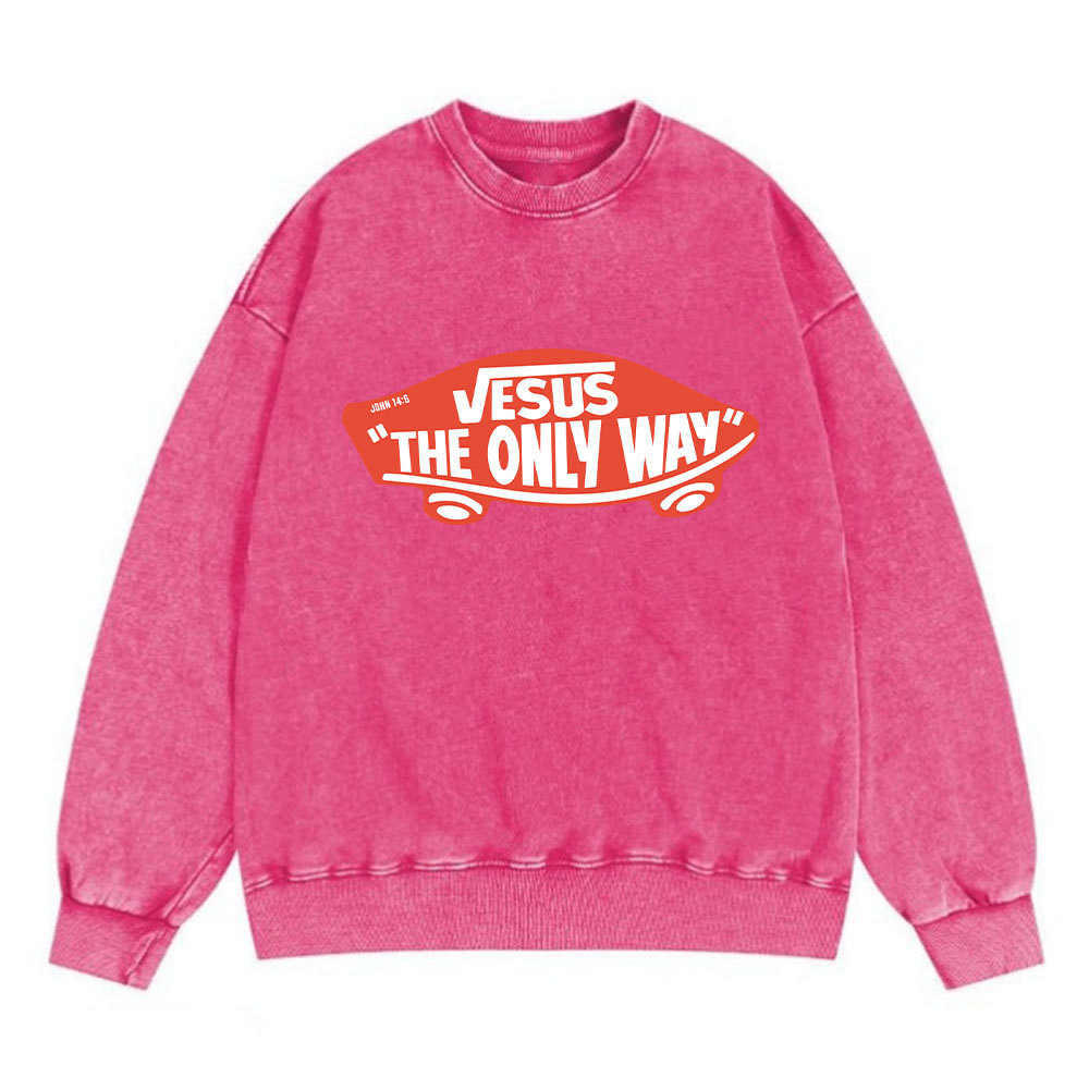 Jesus The Only Way Christian Washed Sweatshirt