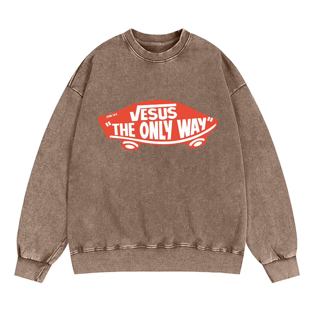 Jesus The Only Way Christian Washed Sweatshirt