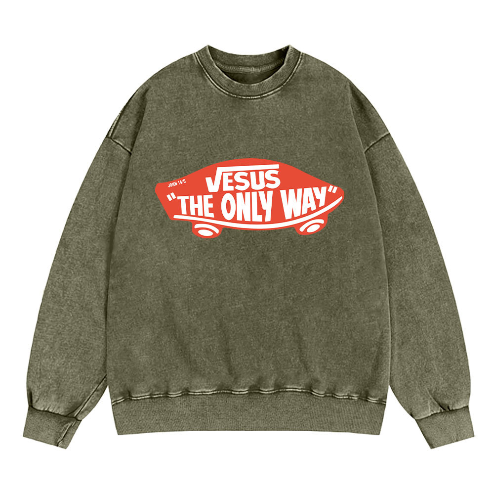 Jesus The Only Way Christian Washed Sweatshirt