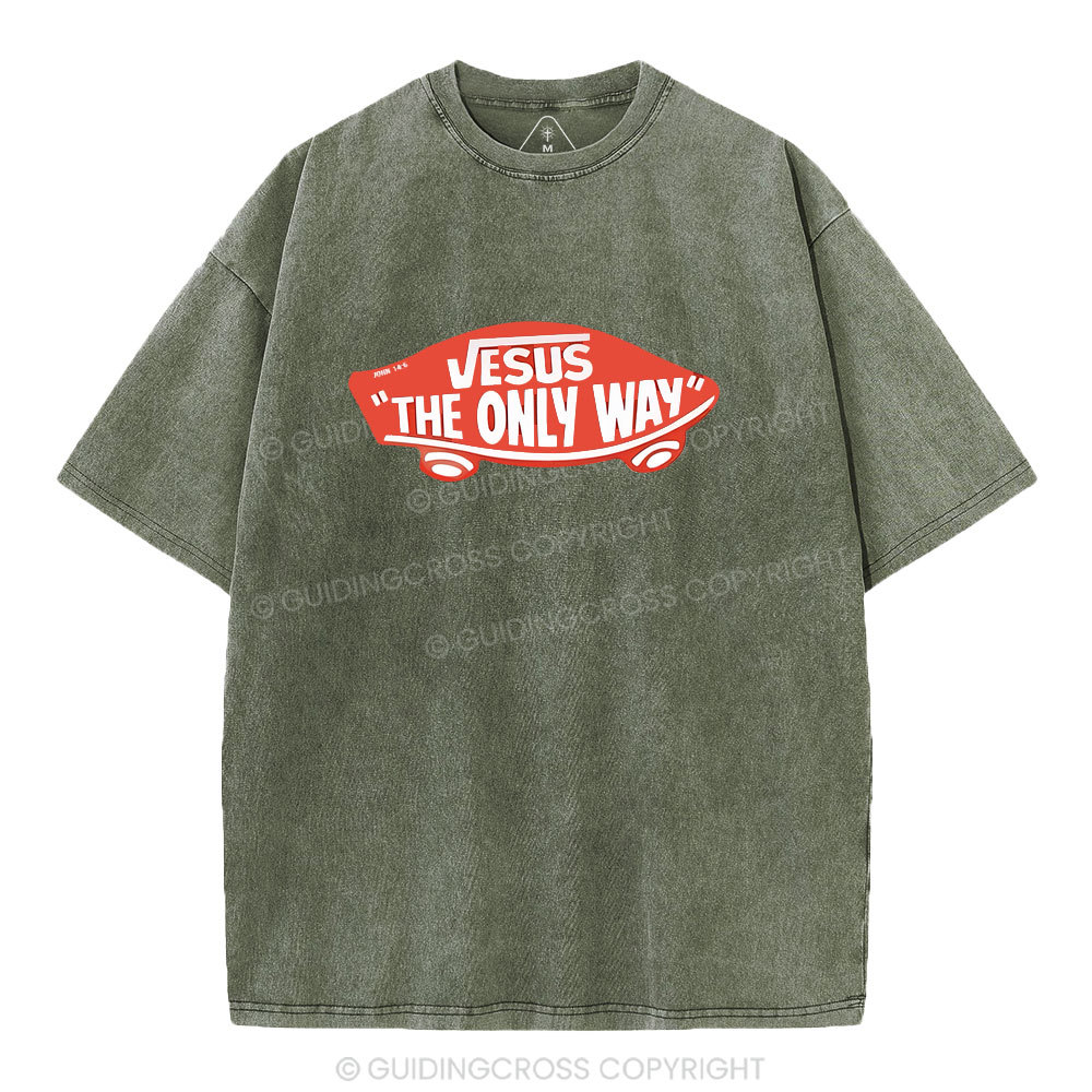Jesus The Only Way Christian Washed T-Shirt