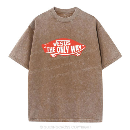 Jesus The Only Way Christian Washed T-Shirt