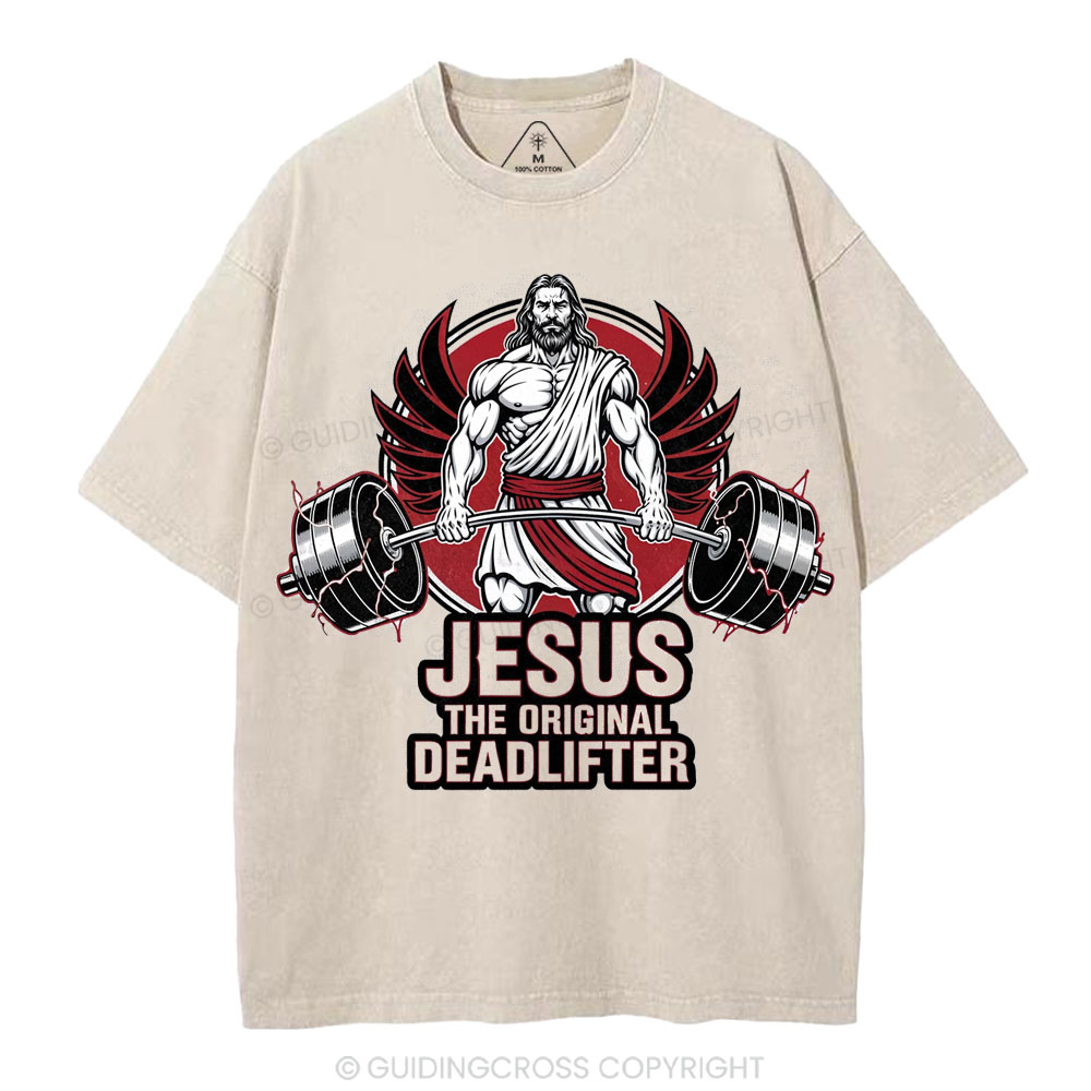 Jesus The Original Deadlifter Christian Washed T-Shirt