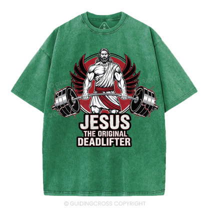 Jesus The Original Deadlifter Christian Washed T-Shirt