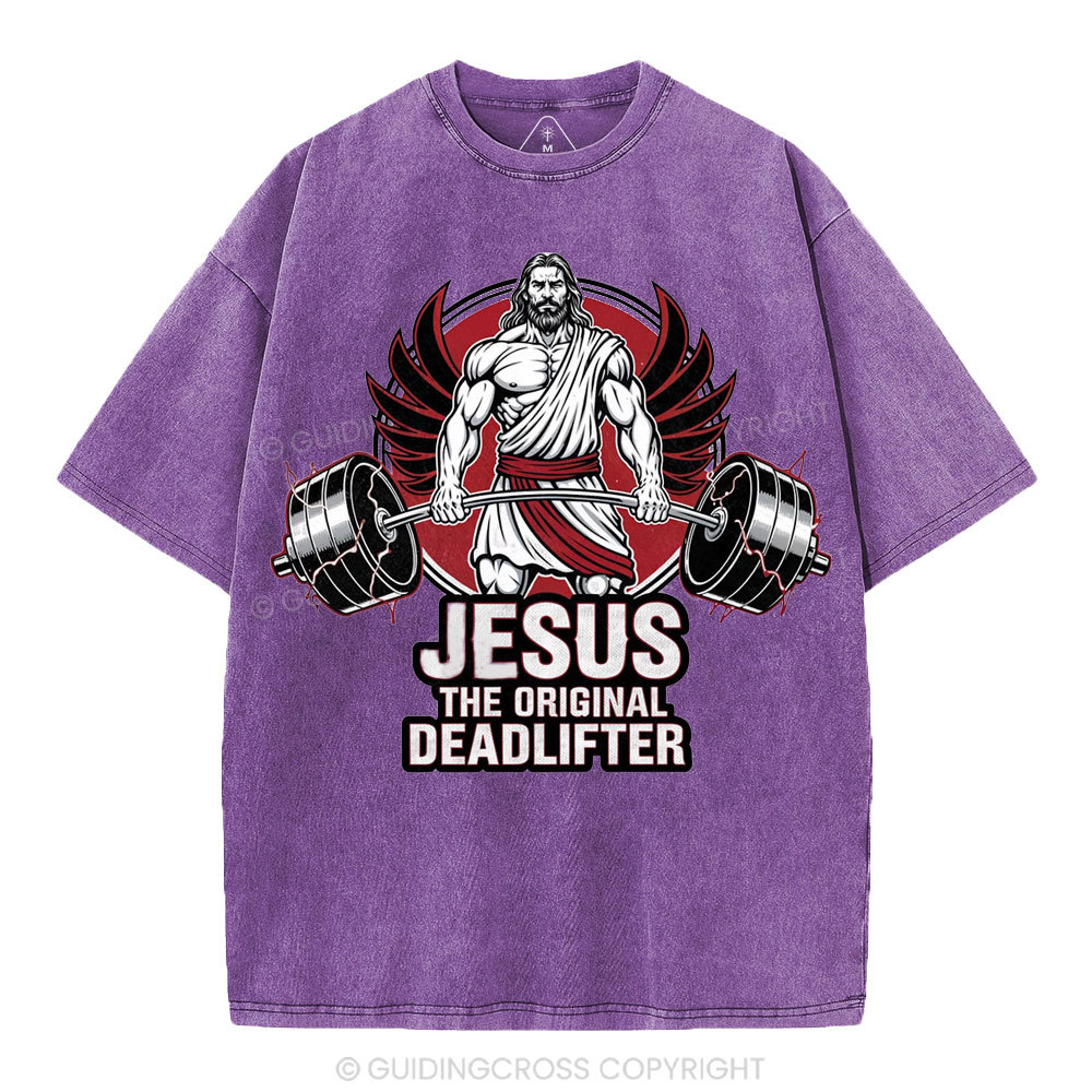 Jesus The Original Deadlifter Christian Washed T-Shirt