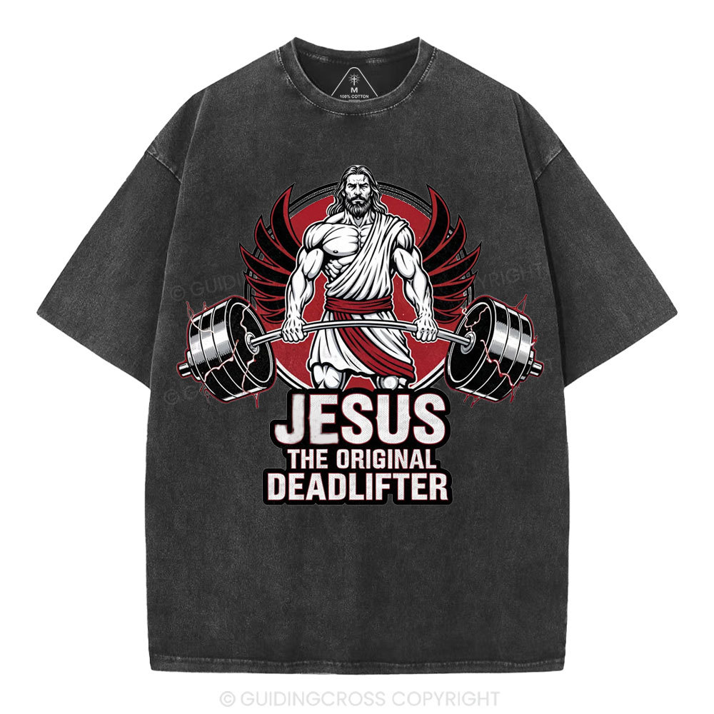 Jesus The Original Deadlifter Christian Washed T-Shirt