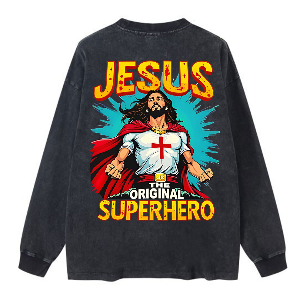 Jesus The Original Superhero Washed Long Sleeve T-Shirt