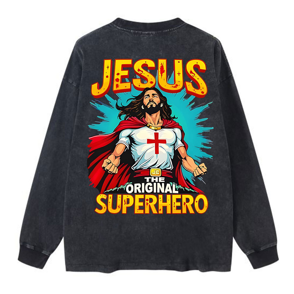 Jesus The Original Superhero Washed Long Sleeve T-Shirt