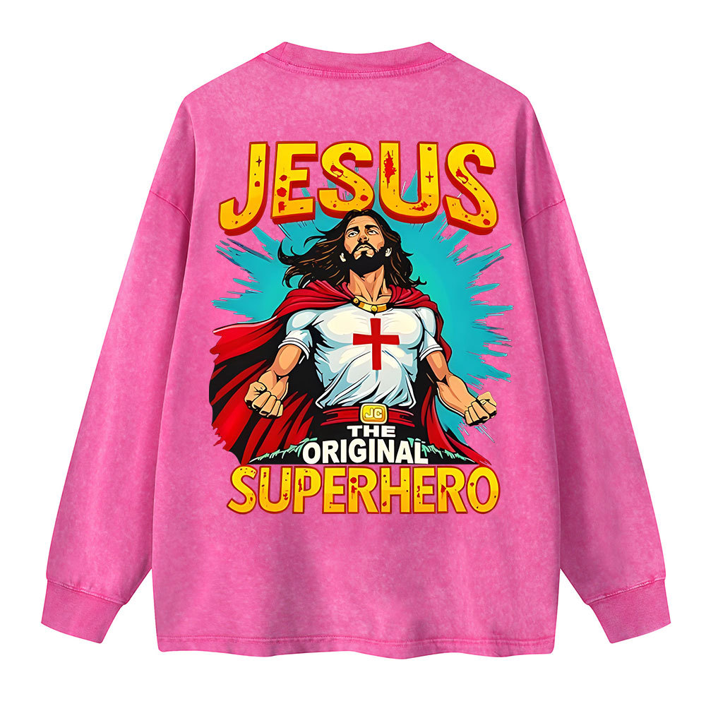 Jesus The Original Superhero Washed Long Sleeve T-Shirt