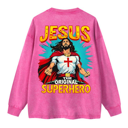 Jesus The Original Superhero Washed Long Sleeve T-Shirt