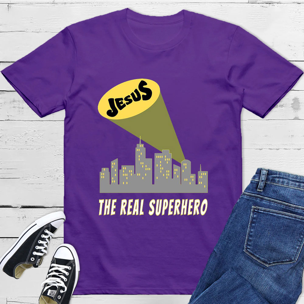 Jesus Christ The Real Super Hero T Shirt