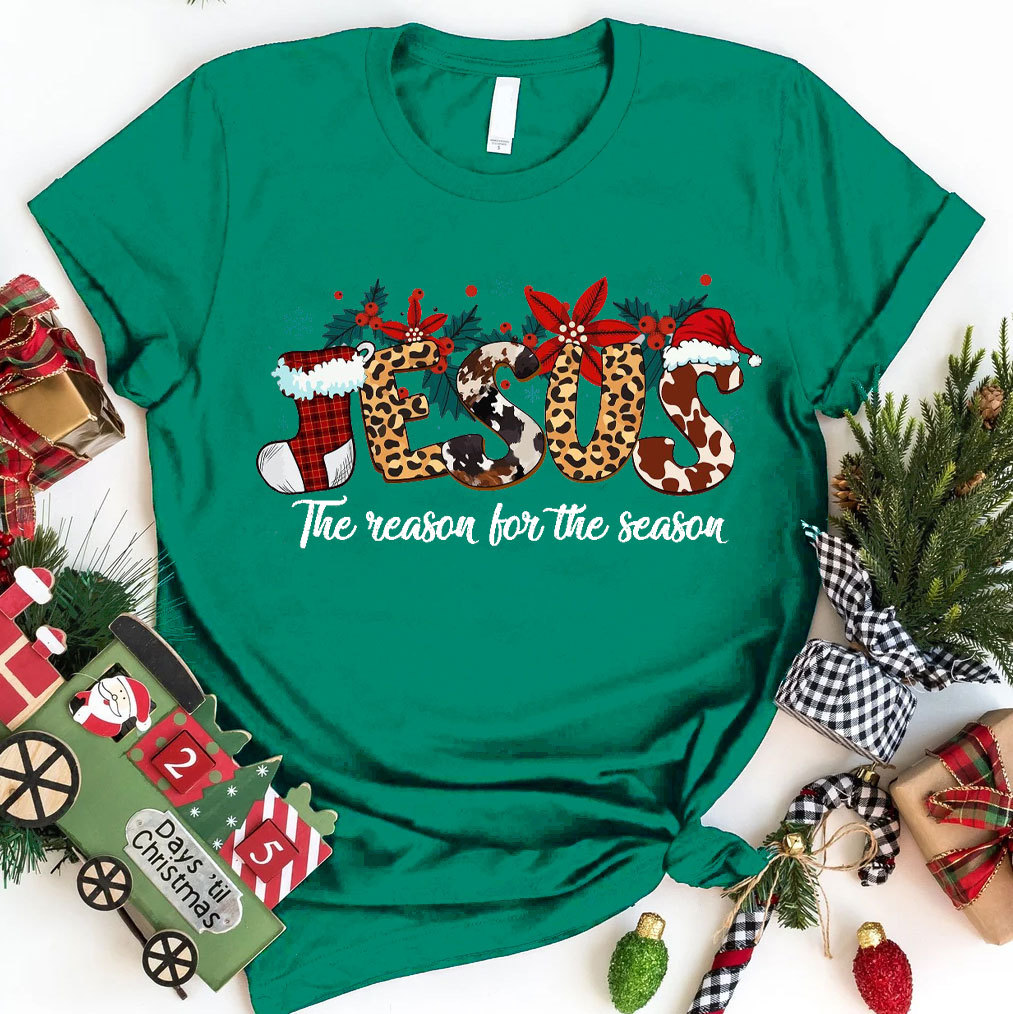 Jesus The Reason For The Season Christian T-Shirt