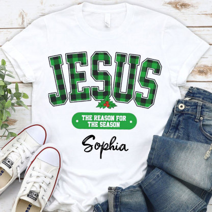 Jesus The Reason For The Season Christian T-Shirt