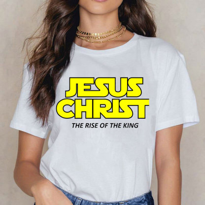 Jesus The Rise Of The King Christian T-Shit