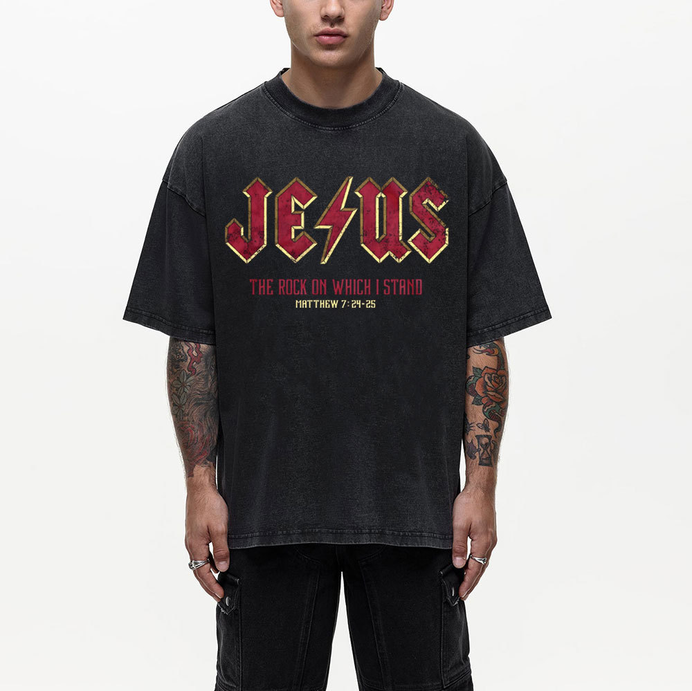 Jesus The Rock On Which I Stand Christian Washed T-Shirt