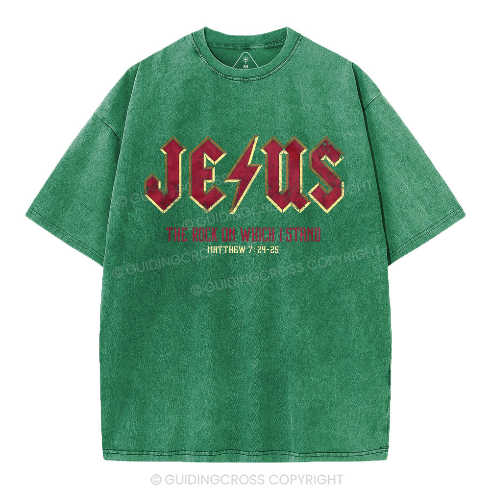 Jesus The Rock On Which I Stand Christian Washed T-Shirt