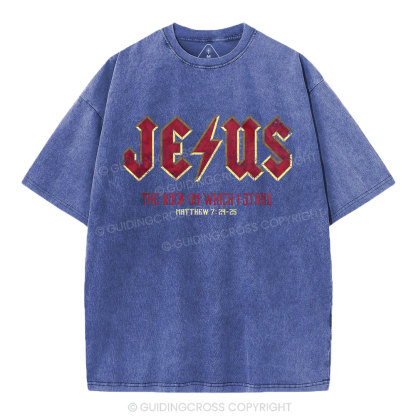 Jesus The Rock On Which I Stand Christian Washed T-Shirt