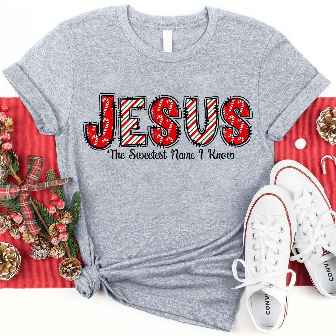 Jesus The Sweetest Name I Know Christian T-Shirt