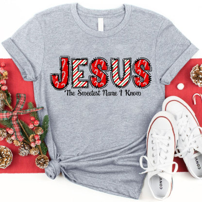 Jesus The Sweetest Name I Know Christian T-Shirt