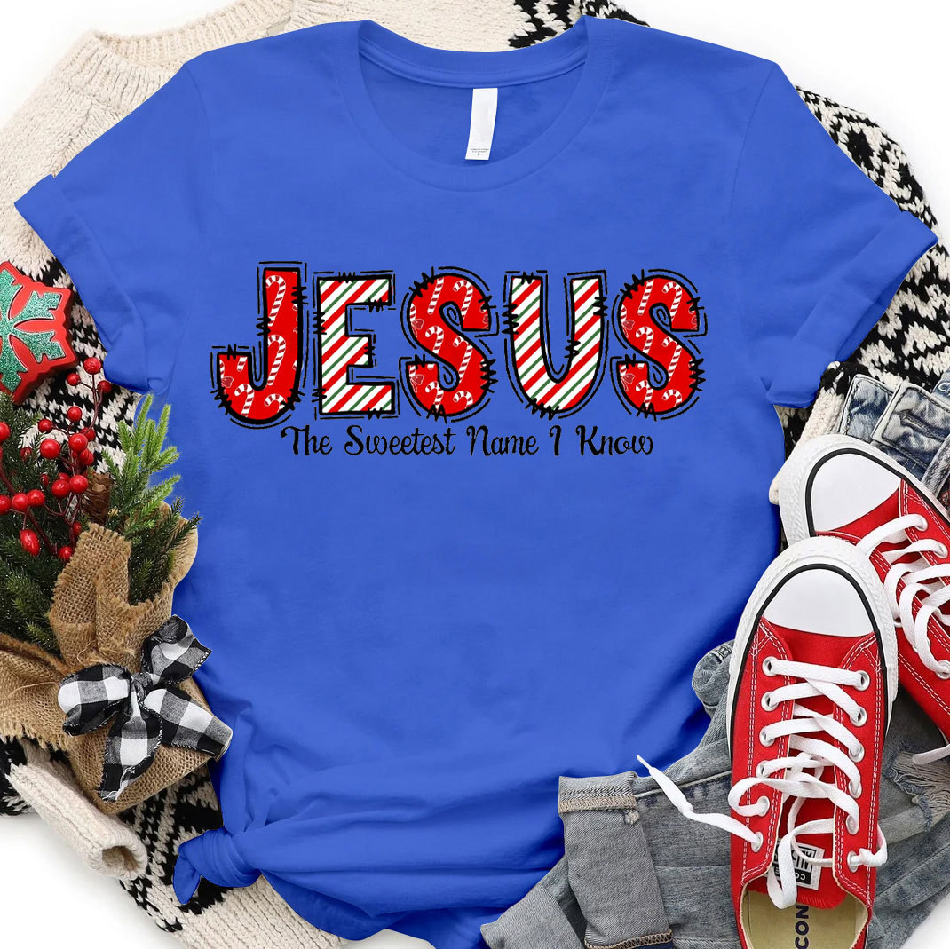 Jesus The Sweetest Name I Know Christian T-Shirt
