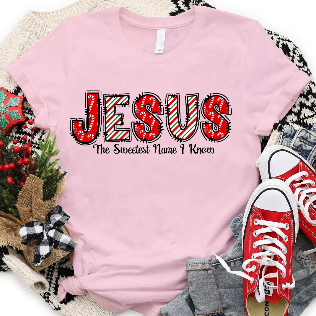Jesus The Sweetest Name I Know Christian T-Shirt