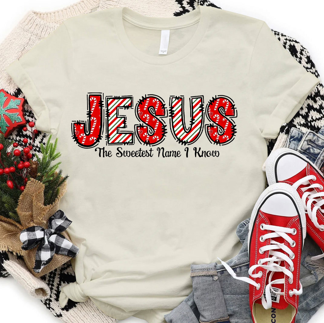 Jesus The Sweetest Name I Know Christian T-Shirt