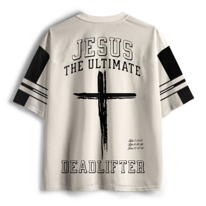 Jesus The Ulimate Deadlifter Christian Mesh Jersey