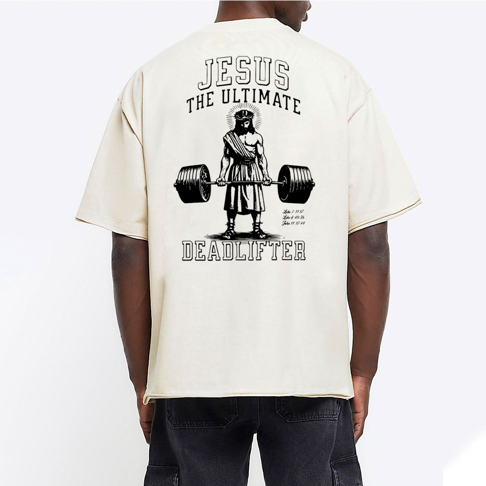 Jesus The Ulimate Deadlifter Chrsitian Washed T-Shirt