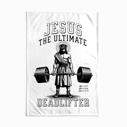 Jesus The Ultimate Deadlifter Christian White Blanket
